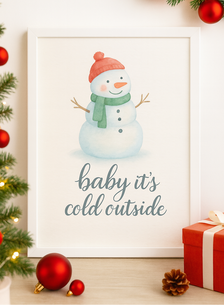 Cozy Winter Wall Art – Baby It’s Cold Outside Snowman Illustration Instant Download