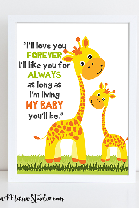 Printable Nursery Quote - Giraffe Family - I’ll love you forever I’ll like you for always as long as  I’m living MY BABY